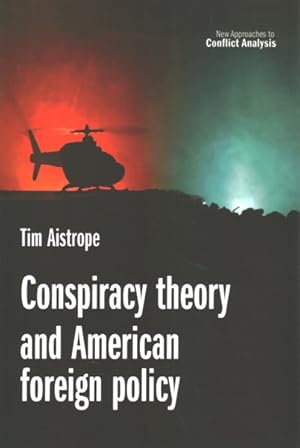 Seller image for Conspiracy Theory and American Foreign Policy for sale by GreatBookPricesUK