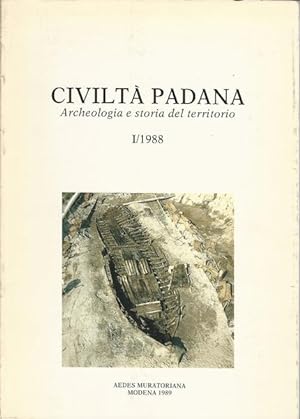CIVILTA' PADANA. ARCHEOLOGIA E STORIA DEL TERRITORIO I/1988