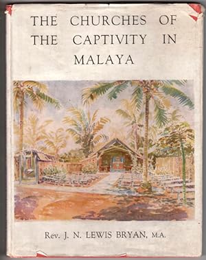 Imagen del vendedor de The Churches of the Captivity in Malaya a la venta por The Sanctuary Bookshop.