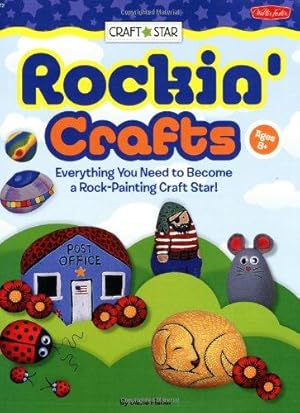 Bild des Verkufers fr Rockin' Crafts: Everything You Need to Become a Rock Painting Craft Star! zum Verkauf von WeBuyBooks