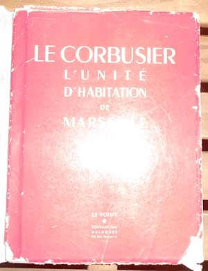 Le Corbusier L Unité d Habitation de Marseille