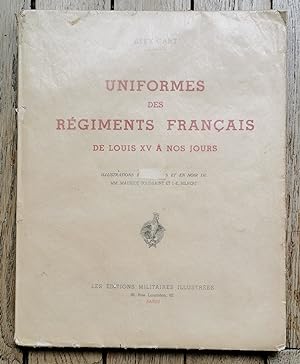 UNIFORMES des RÉGIMENTS FRANÇAIS de Louis XV à nos jours