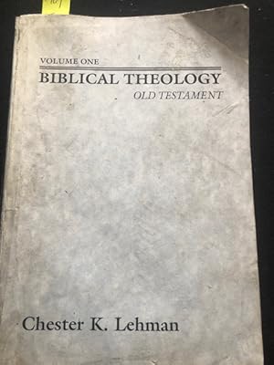 Biblical Theology: Old Testament Volume 1 and 2 New Theology