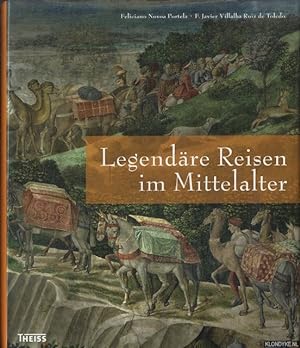 Imagen del vendedor de Legendäre Reisen im Mittelalter a la venta por Klondyke