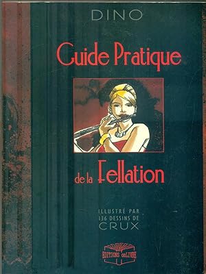 Image du vendeur pour Guide Pratique de la Fellation mis en vente par Librodifaccia