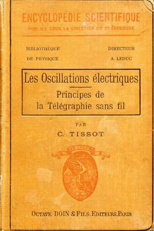 Les Oscillations électriques - Principes de la Télégraphie sans fil