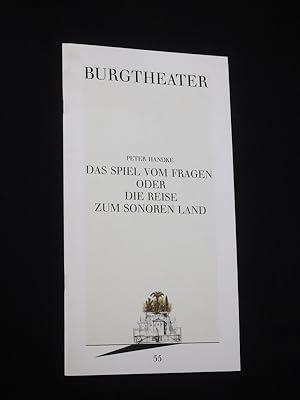 Bild des Verkufers fr Programmheft 55 Burgtheater Wien 1989/90. Urauffhrung DAS SPIEL VOM FRAGEN ODER DIE REISE ZUM SONOREN LAND von Peter Handke. Insz.: Claus Peymann, Bhnenbild/ Kostme: Karl-Ernst Herrmann. Mit Martin Schwab, Peter Fitz, Markus Boysen, Therese Affolter, Anneliese Rmer, Rudolf Buczolich, Uwe Bohm, Thomas Holtzmann zum Verkauf von Fast alles Theater! Antiquariat fr die darstellenden Knste