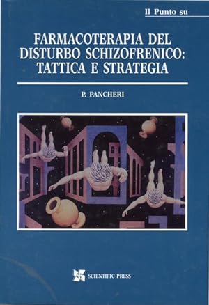 Il Punto su Farmacoterapia del disturbo schizofrenico: tattica e strategia