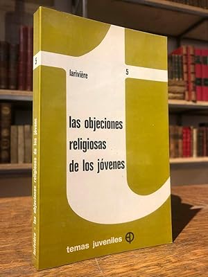 Las objeciones religiosas de los jóvenes. Encuesta sobre la fe de los jóvenes.