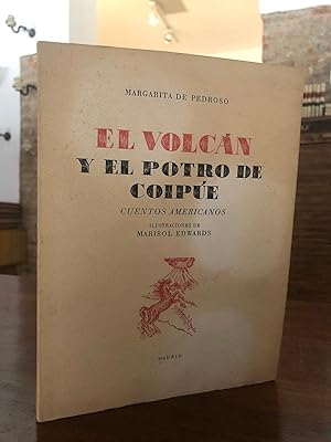 Imagen del vendedor de El volcn y el potro de Coipu- Cuentos americanos. Ilustraciones de Marisol Edwards. a la venta por Librera Miau