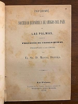 Informe de la Sociedad Económica de Amigos del País de Las Palmas, sobre el proyecto de Código Ru...