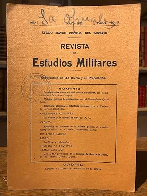Revista de Estudios Militares. Año I.- Tomo I.- No. 5. [Continuación de La Guerra y su preparación]