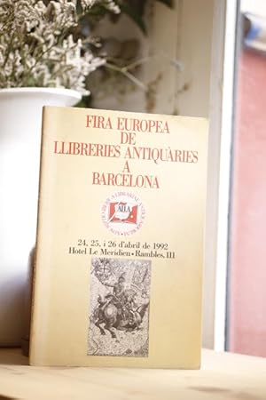 Fira Europea de Llibreries Antiquàries [24, 25 i 26 d'abril de 1992, Hotel Le Meridien, Rambles, ...