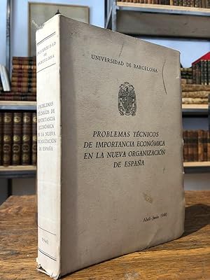 Problemas técnicos de importancia económica en la nueva organización de España. II Ciclo de confe...