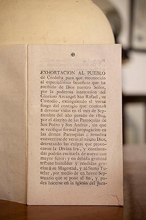 [Fiebre amarilla] Exhortación al Pueblo de Córdoba para que reconocido al especialísimo beneficio...