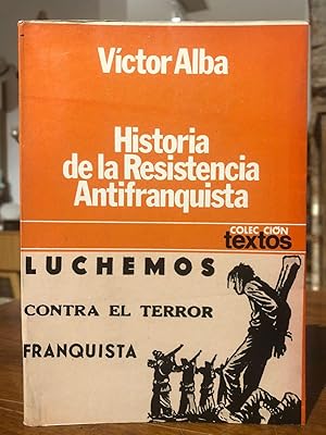 Historia de la Resistencia Antifranquista.