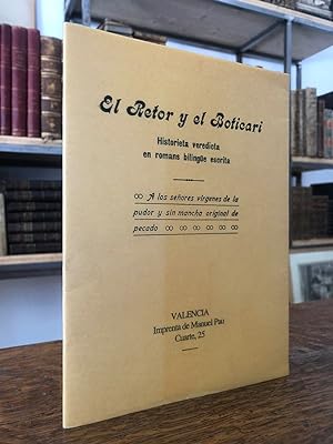 EL RETOR Y EL BOTICARI. Historieta veredicta en romans bilingüe escrita. Edición facsímil de la d...