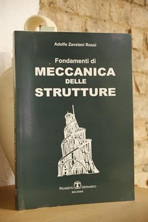 Fondamenti di Meccanica delle strutture.