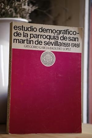 Seller image for Estudio demografico de la parroquia de San Martin de Sevilla (1551-1749). for sale by Librera Miau