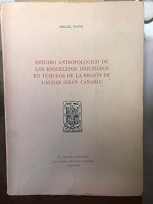 Estudio antropológico de los esqueletos inhumados en túmulos en la región de Gáldar (Gran Canaria...