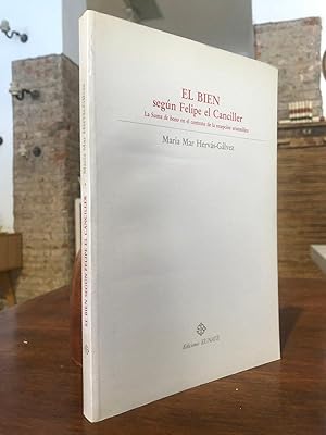 Image du vendeur pour EL BIEN segn Felipe el Canciller. La Suma de bono en el cotexto de la recepcin aristotlica. mis en vente par Librera Miau