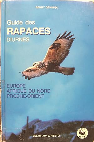 Bild des Verkufers fr Guide des rapaces diurnes - Europe, Afrique du Nord, Proche-Orient zum Verkauf von Philippe Lucas Livres Anciens