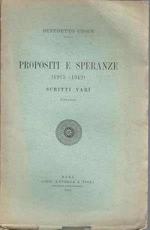 PROPOSITI E SPERANZE (1925-1942) Scritti vari (ristampa)