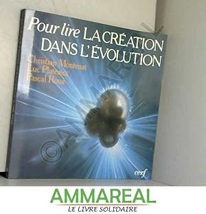Bild des Verkufers fr Pour lire la cration dans l'volution zum Verkauf von Ammareal