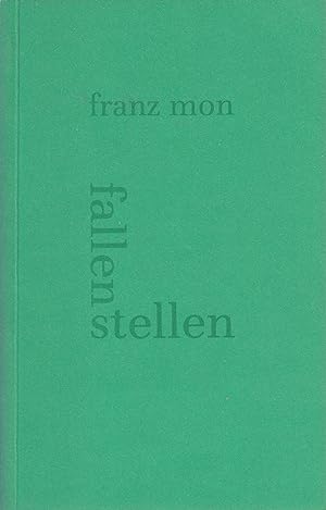 Bild des Verkufers fr Franz Mon. Fallen Stellen. Texte Aus Mehr Als Elf Jahren zum Verkauf von Stefan Schuelke Fine Books