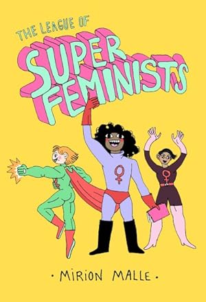 Bild des Verkufers fr League of Super Feminists zum Verkauf von GreatBookPricesUK