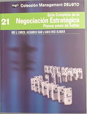 Seller image for Gua completa de la Negociacin Estratgica. Piense antes de hablar for sale by Los libros del Abuelo