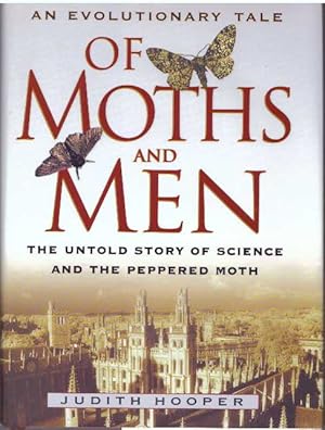 OF MOTHS AND MEN; The Untold Story of Science and the Peppered Moth