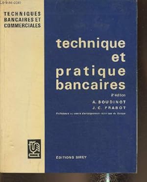 Image du vendeur pour Technique et pratiques bancaires (Collection "Techniques bancaires et commerciales") mis en vente par Le-Livre