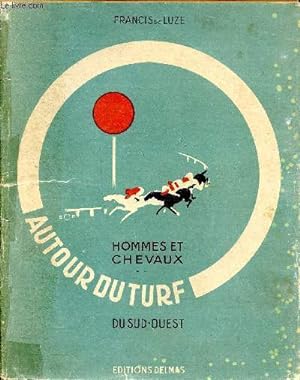 Seller image for Hommes et chevaux du Sus Ouest Autour du turf for sale by Le-Livre