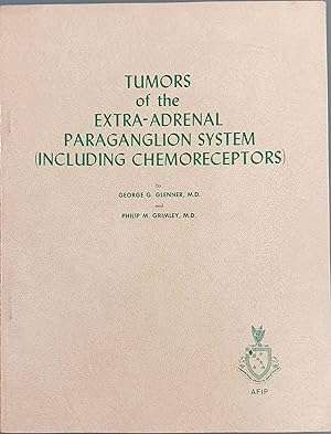 Bild des Verkufers fr Tumors of the Extra-Adrenal Paraganglion System (Including Chemoreceptors) zum Verkauf von Los libros del Abuelo
