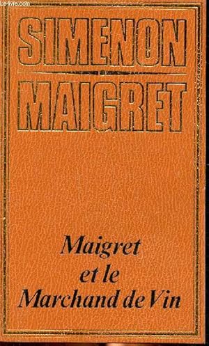 Bild des Verkufers fr Maigret et le marchand de vin Collection Maigret Simenon zum Verkauf von Le-Livre