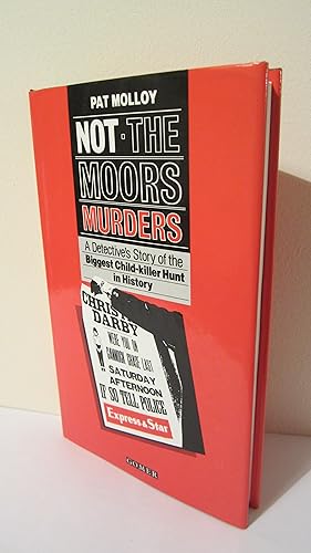 Imagen del vendedor de NOT The Moors Murders:A Detective's Story of the Biggest Child-Killer hunt in History a la venta por HADDON'S