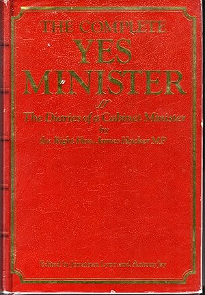 Immagine del venditore per The Complete Yes Minister: The Diaries of a Cabinet Minister venduto da Dorley House Books, Inc.