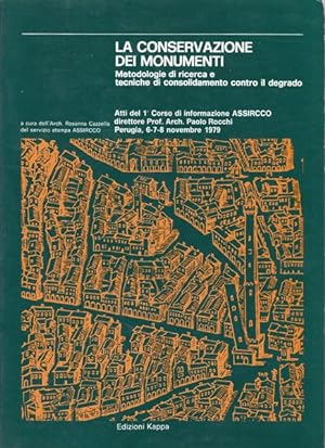 La conservazione dei monumenti. Metodologia di ricerca e tecniche (.)