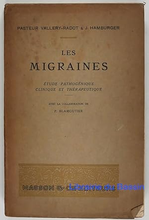 Les migraines Etude pathogénique clinique et thérapeutique