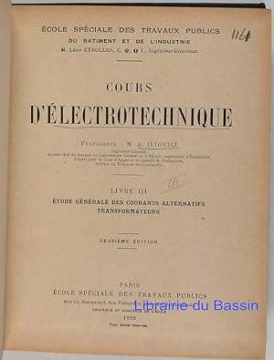 Seller image for Cours d'lectrotechnique Livre III Etude gnrale des courants alternatifs Transformateurs for sale by Librairie du Bassin