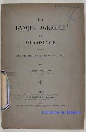 La banque agricole de Yougoslavie Son rôle dans la crise agricole actuelle