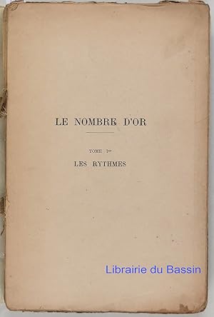 Imagen del vendedor de Le nombre d'or Rites et rythmes pythagoriciens dans le dveloppement de la civilisation occidentale Tome I Les rythmes a la venta por Librairie du Bassin