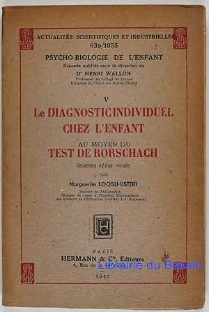 Immagine del venditore per Psycho-biologie de l'enfant V Le Diagnostic individuel chez l'enfant au moyen du test de Rorschach venduto da Librairie du Bassin