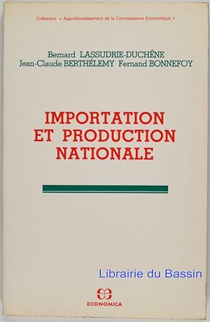 Image du vendeur pour Importation et production nationale mis en vente par Librairie du Bassin