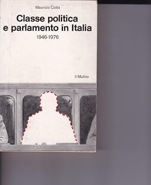Immagine del venditore per Classe politica e parlamento in Italia (1946-1976) venduto da librisaggi