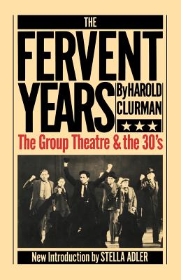 Immagine del venditore per The Fervent Years: The Group Theatre and the Thirties (Paperback or Softback) venduto da BargainBookStores