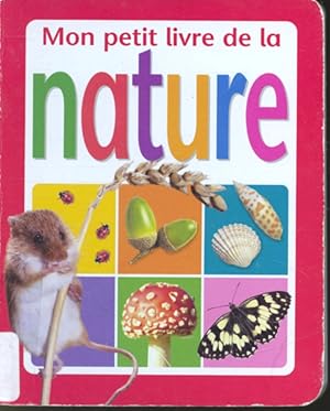 Seller image for Mon Petit livre de la nature for sale by Librairie Le Nord