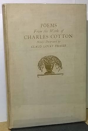 Image du vendeur pour Poems from the Works of Charles Cotton Newly Decorated by Claud Lovat Fraser mis en vente par Moe's Books