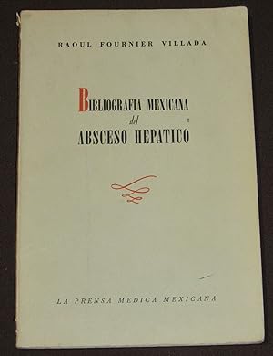 Imagen del vendedor de Bibliografa Mexicana Del Absceso Heptico a la venta por Librera Urbe